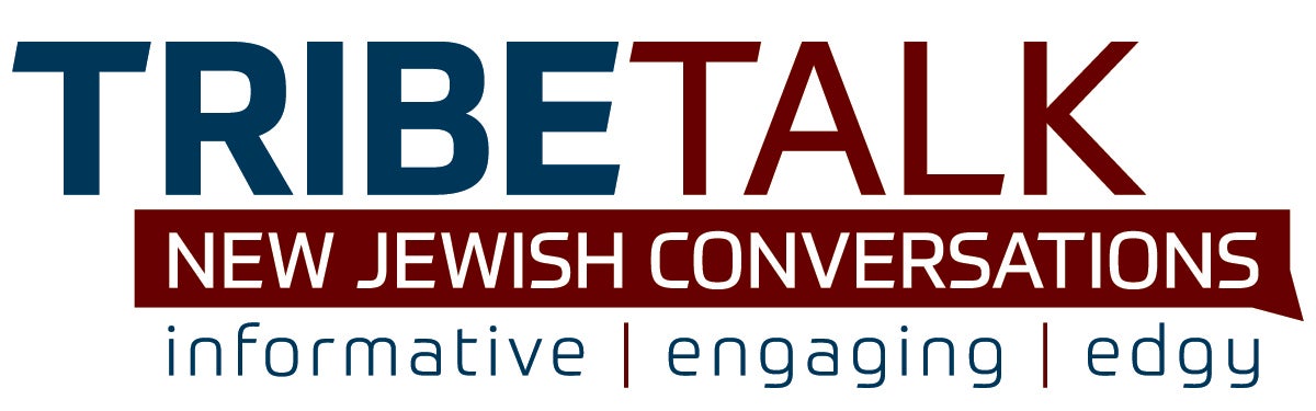Tribe Talk - New Jewish Conversations • informative • Engaging • Edgy